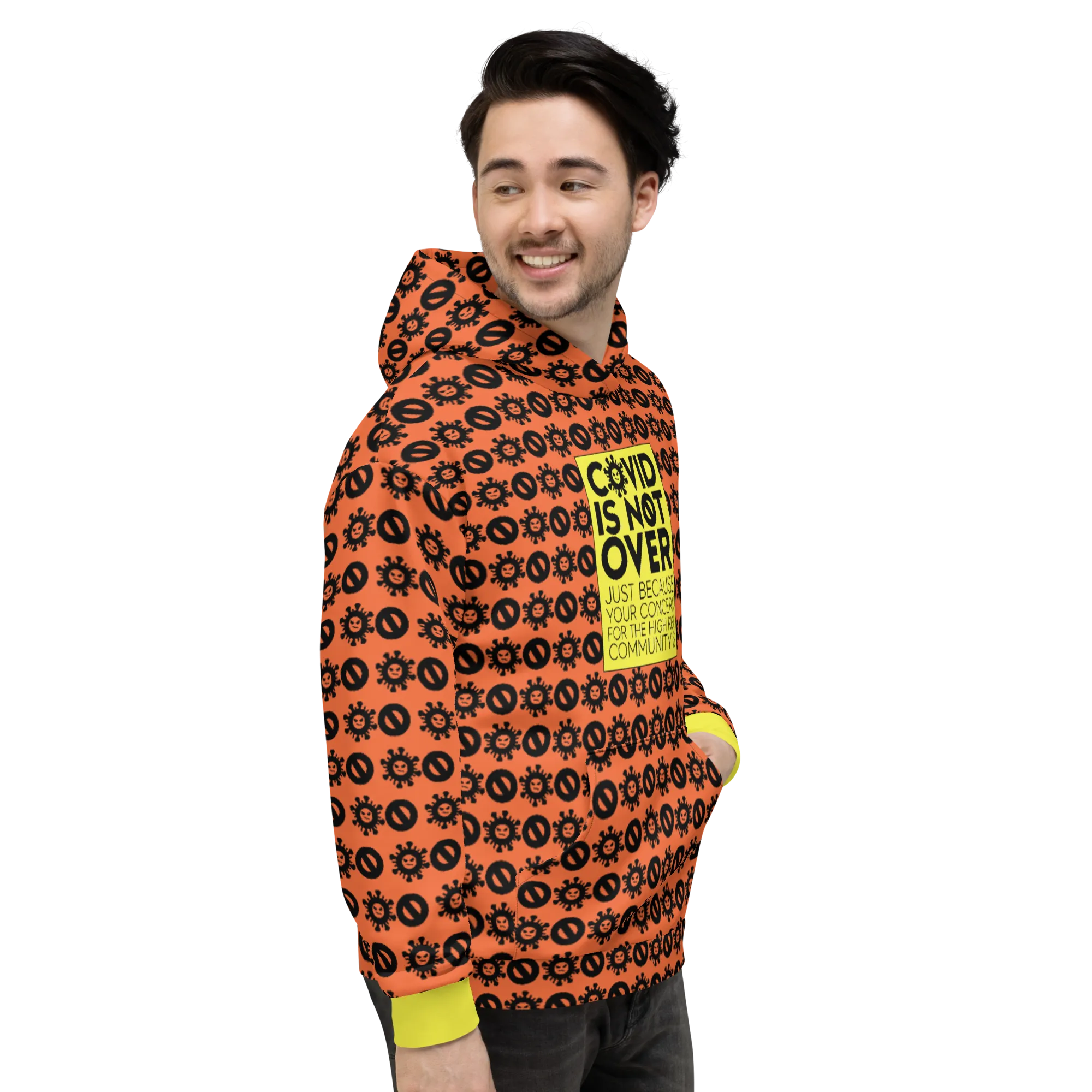 COVID is Not Over (Just Because Your Concern for the High Risk Community is) Pattern Hoodie
