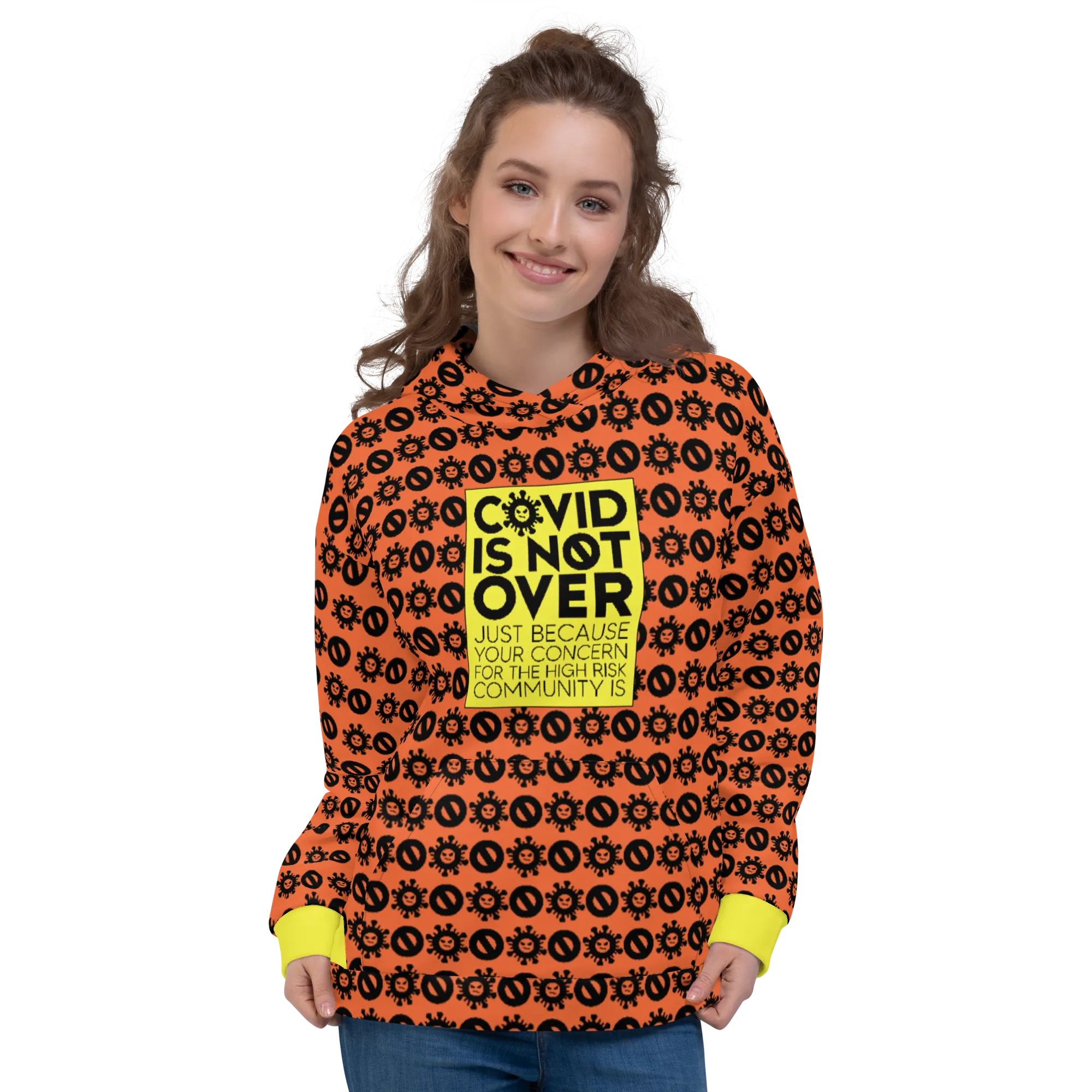COVID is Not Over (Just Because Your Concern for the High Risk Community is) Pattern Hoodie