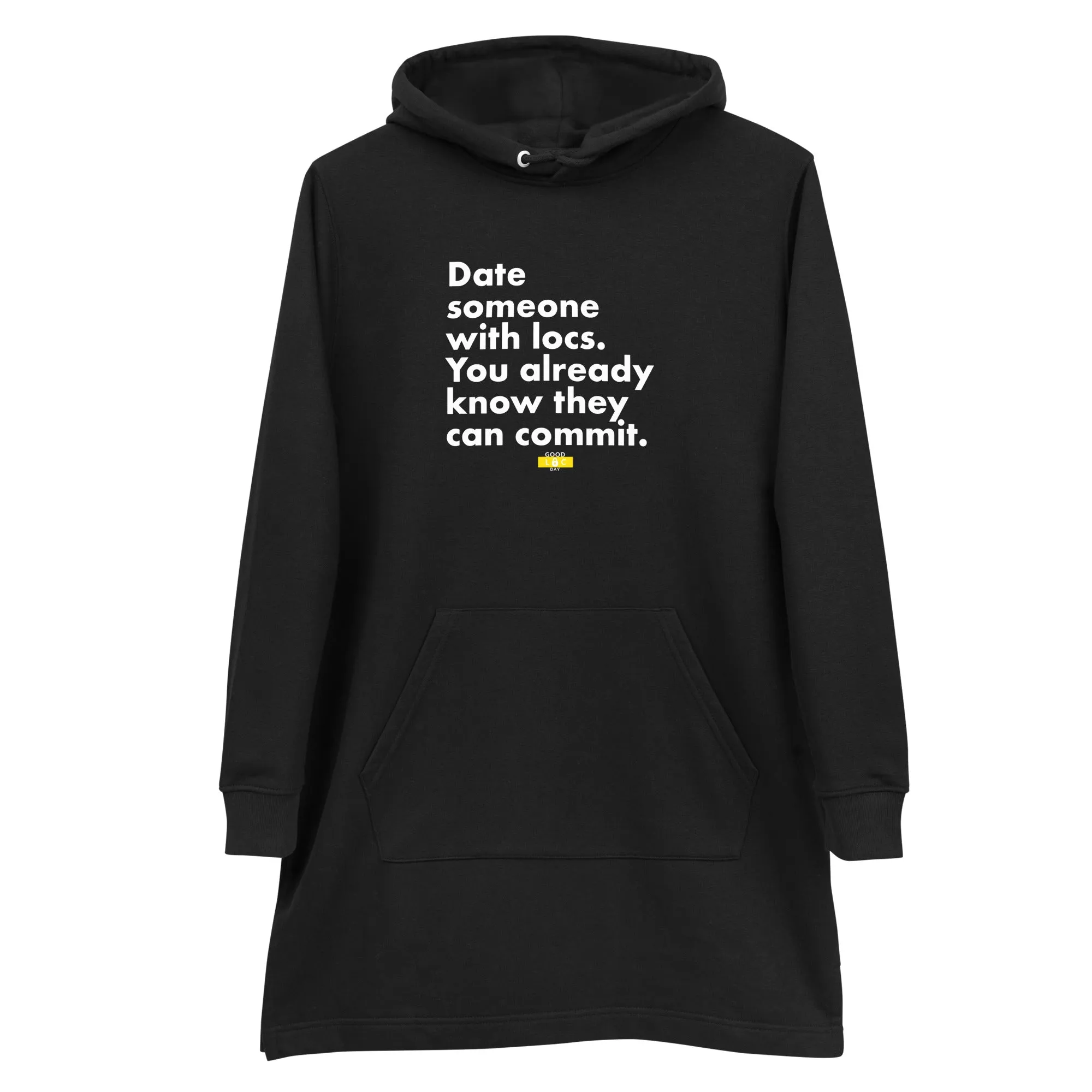 Date Someone With Locs Hoodie dress