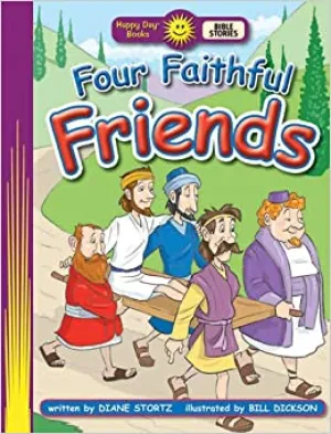 Happy Day Books: Four Faithful Friends