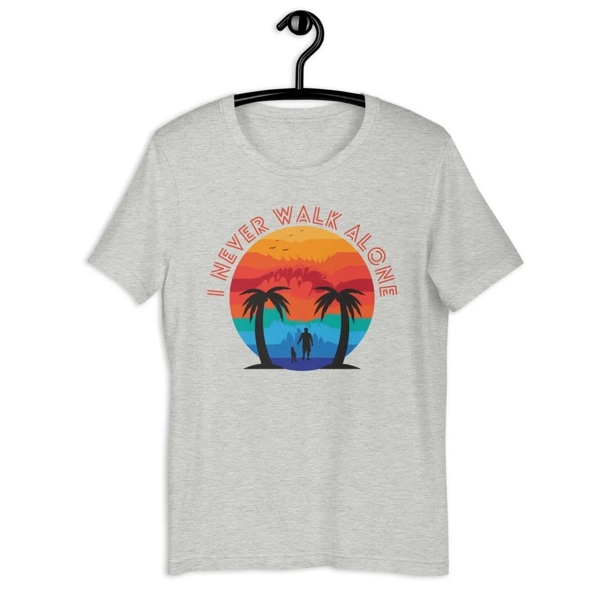 I Never Walk Alone T-Shirt
