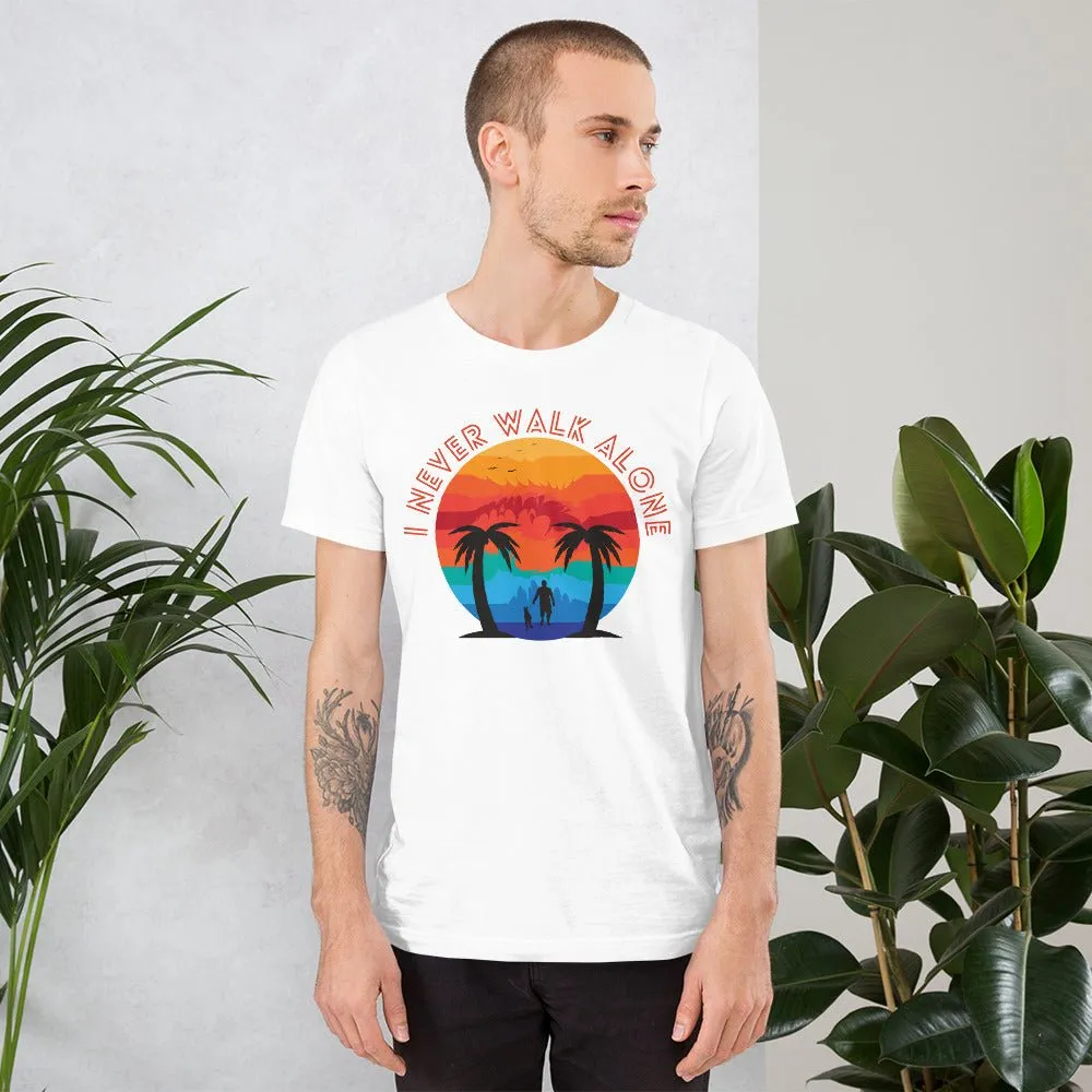 I Never Walk Alone T-Shirt