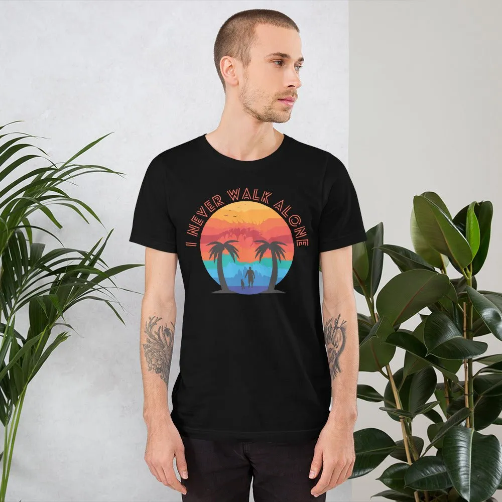 I Never Walk Alone T-Shirt