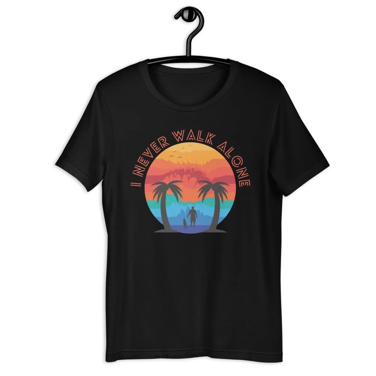 I Never Walk Alone T-Shirt
