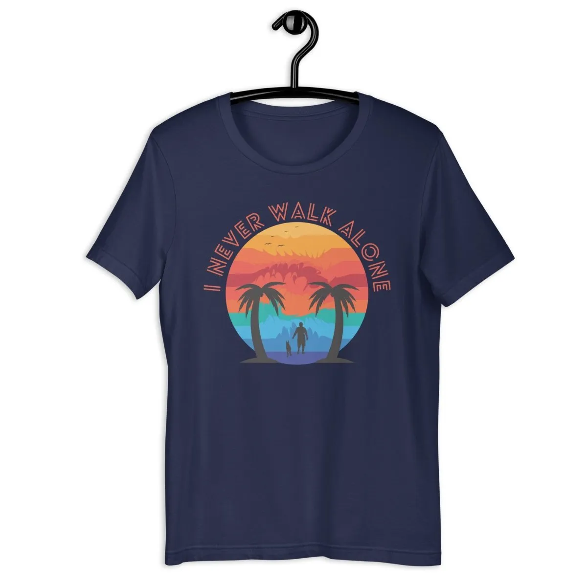 I Never Walk Alone T-Shirt