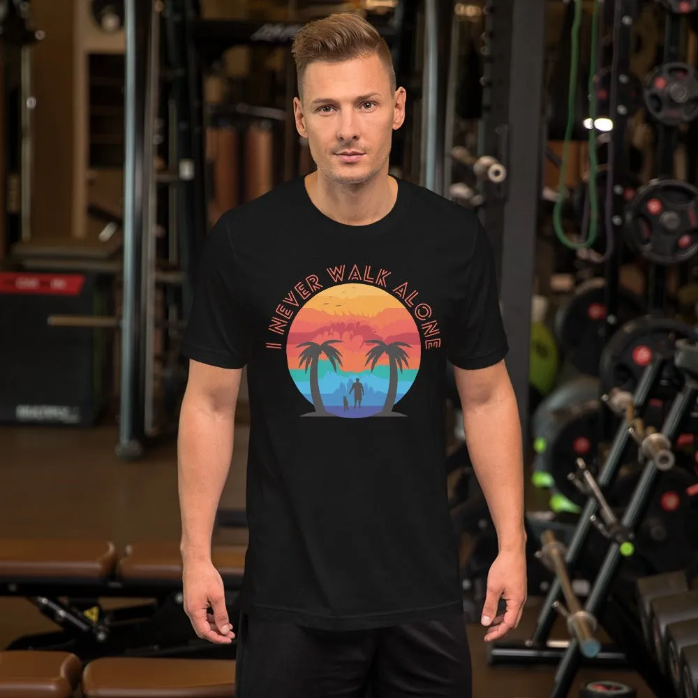 I Never Walk Alone T-Shirt