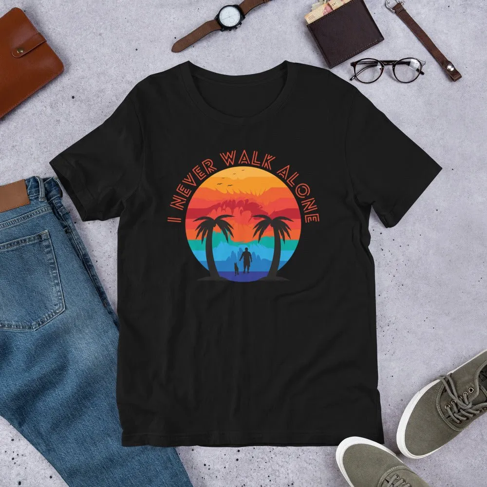 I Never Walk Alone T-Shirt