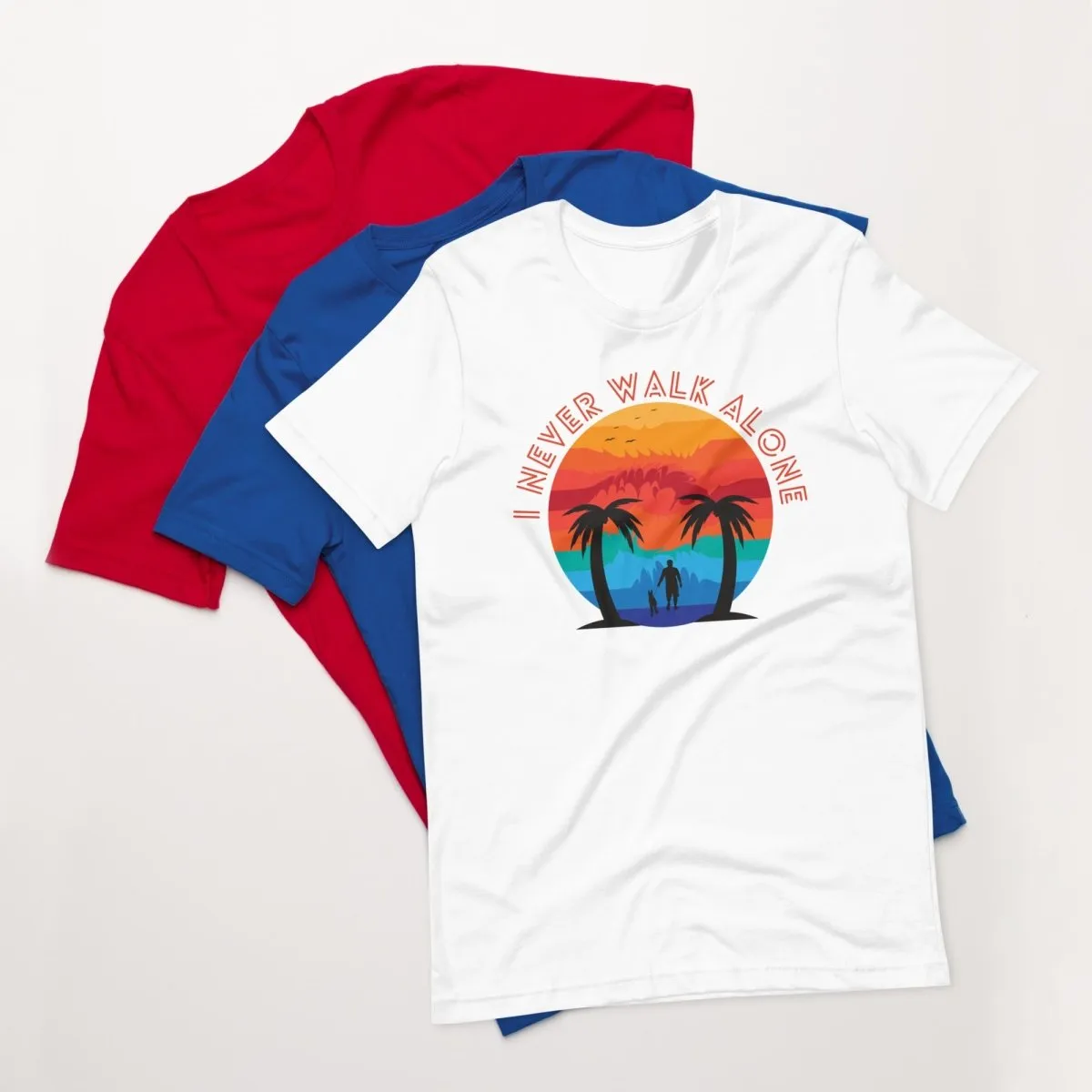 I Never Walk Alone T-Shirt