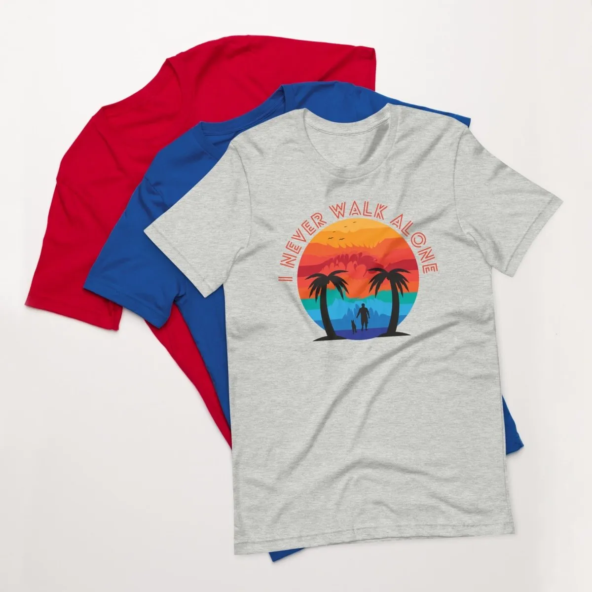 I Never Walk Alone T-Shirt
