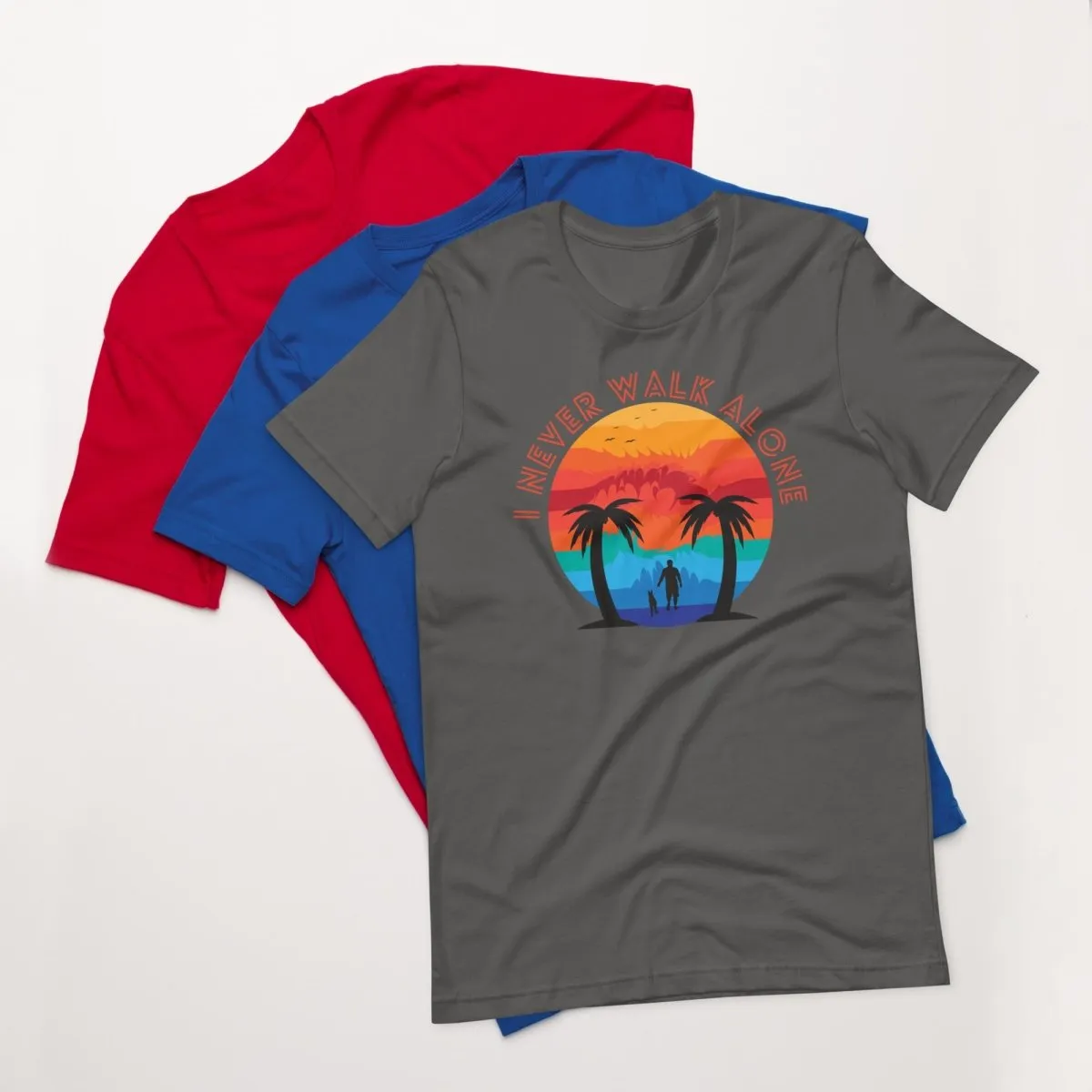 I Never Walk Alone T-Shirt