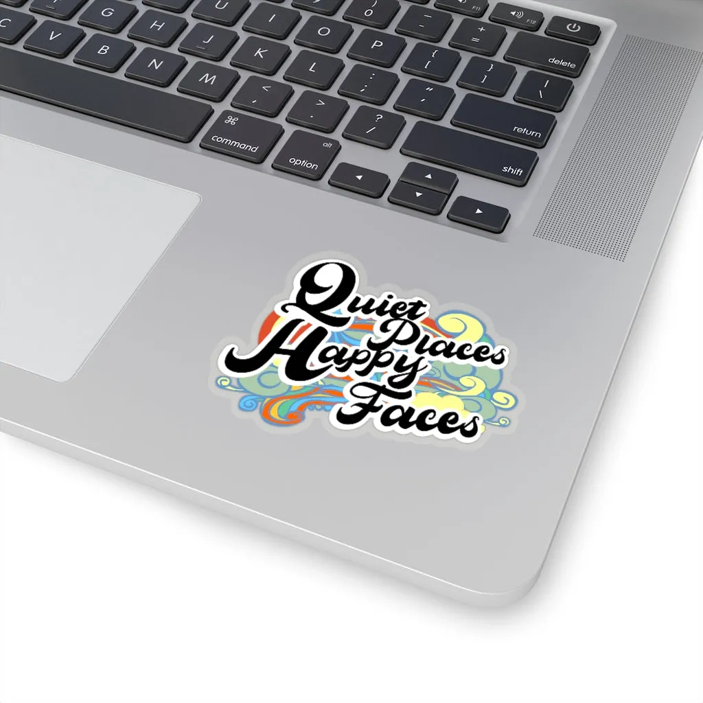 Quiet Places Happy Faces - Sticker