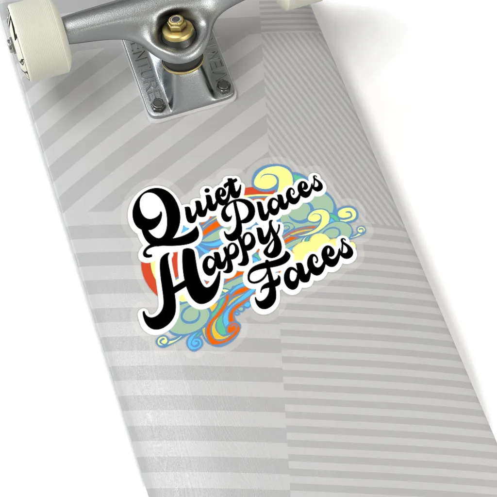 Quiet Places Happy Faces - Sticker