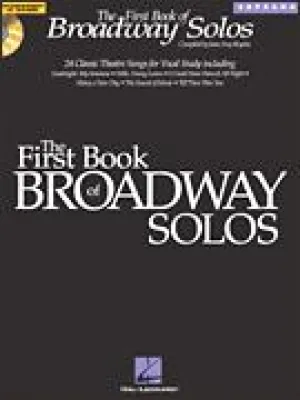 THE FIRST BOOK OF BROADWAY SOLOS - Soprano, Book & CD