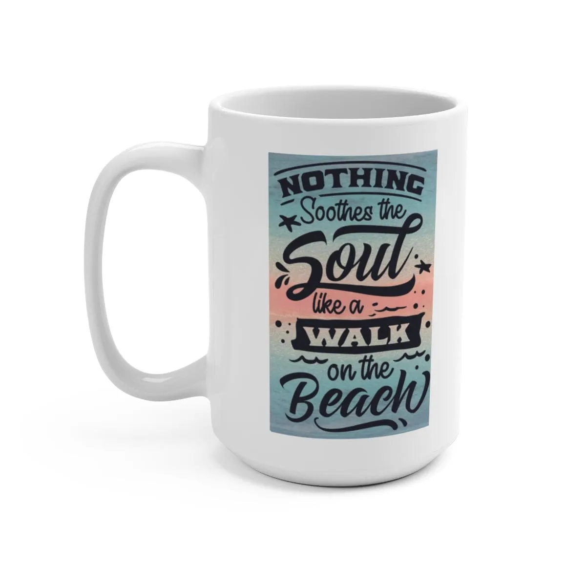 Walk On The Beach Coffee Mug 15oz