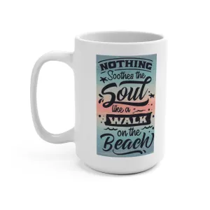 Walk On The Beach Coffee Mug 15oz