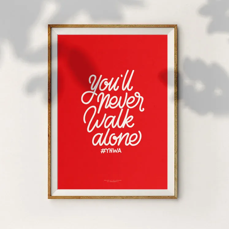 You'll Never Walk Alone {Poster}